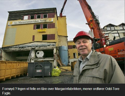 Margarinfabrikken i Bodø ble revet i 2005, men ordfører Odd Tore Fygle mente ingen ville savne det gamle nedslitte industribygget fra 1930-tallet, selv om det var listet av Bodøs vernemyndigheter.Foto: gamlebodo.com<br>